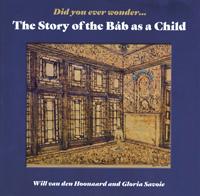 The Story of the Bab as a Child