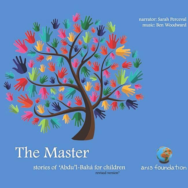 The Master - Stories of Abdu_l-Baha for Children