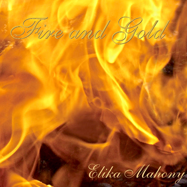 Fire _ Gold - Elika Mahony