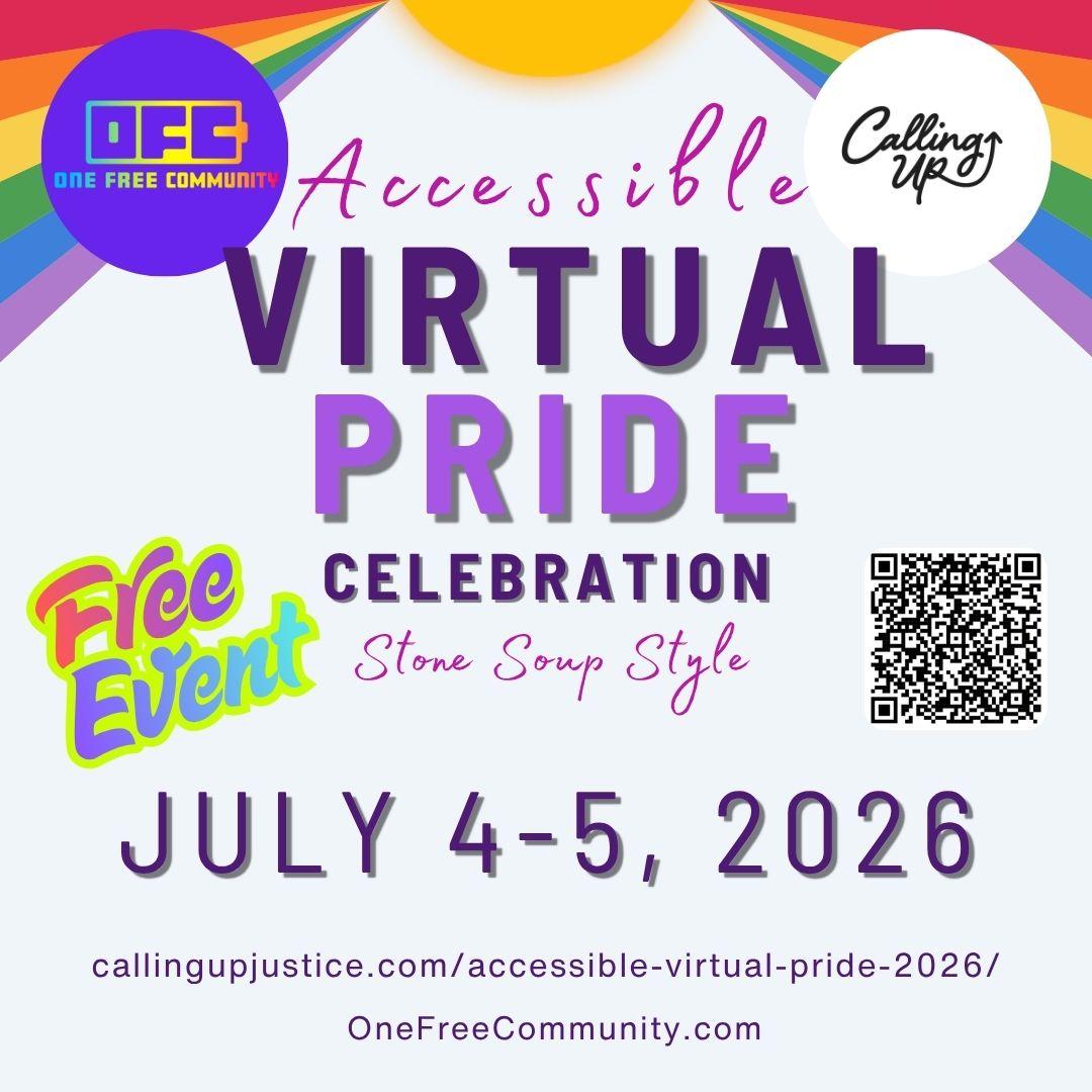 A colorful graphic for Accessible Virtual Pride, a free event on July 4th & 5th 