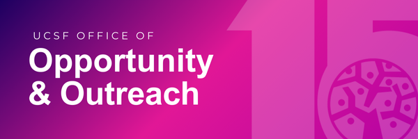 Pink gradient background with text that reads UCSF Office of Opportunity & Outreach Newsletter.  