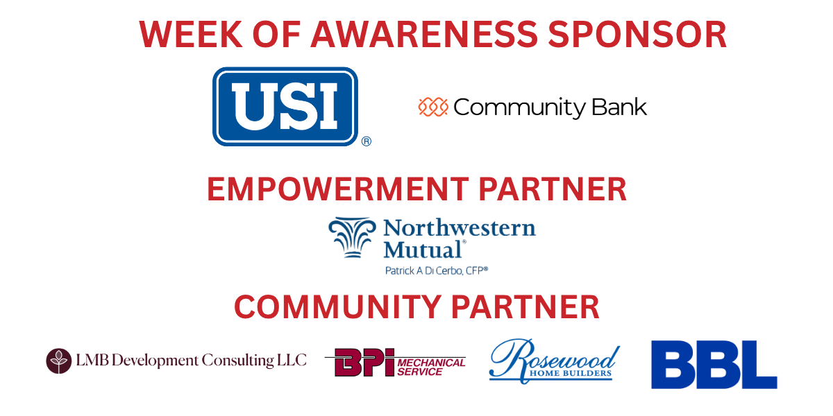 Graphic displaying event sponsors categorized by partnership tier:  Week of Awareness Sponsor: USI and Community Bank  Empowerment Partner: Northwestern Mutual (Patrick A. Di Cerbo, CFP®)  Community Partner: LMB Development Consulting LLC, BPI Mechanical Service, Rosewood Home Builders, and BBL