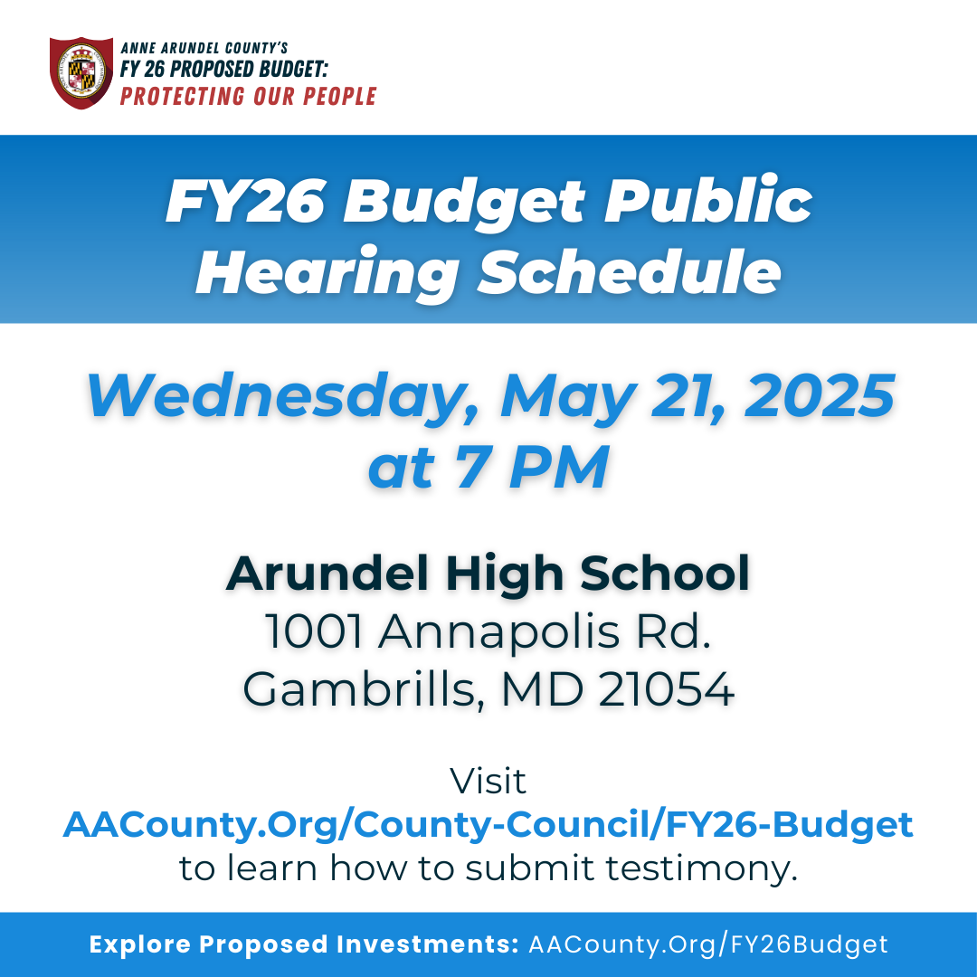 The next budget hearing will be on May 21st at 7PM at the Arundel Center in the County Council Chambers. Click here to testify.