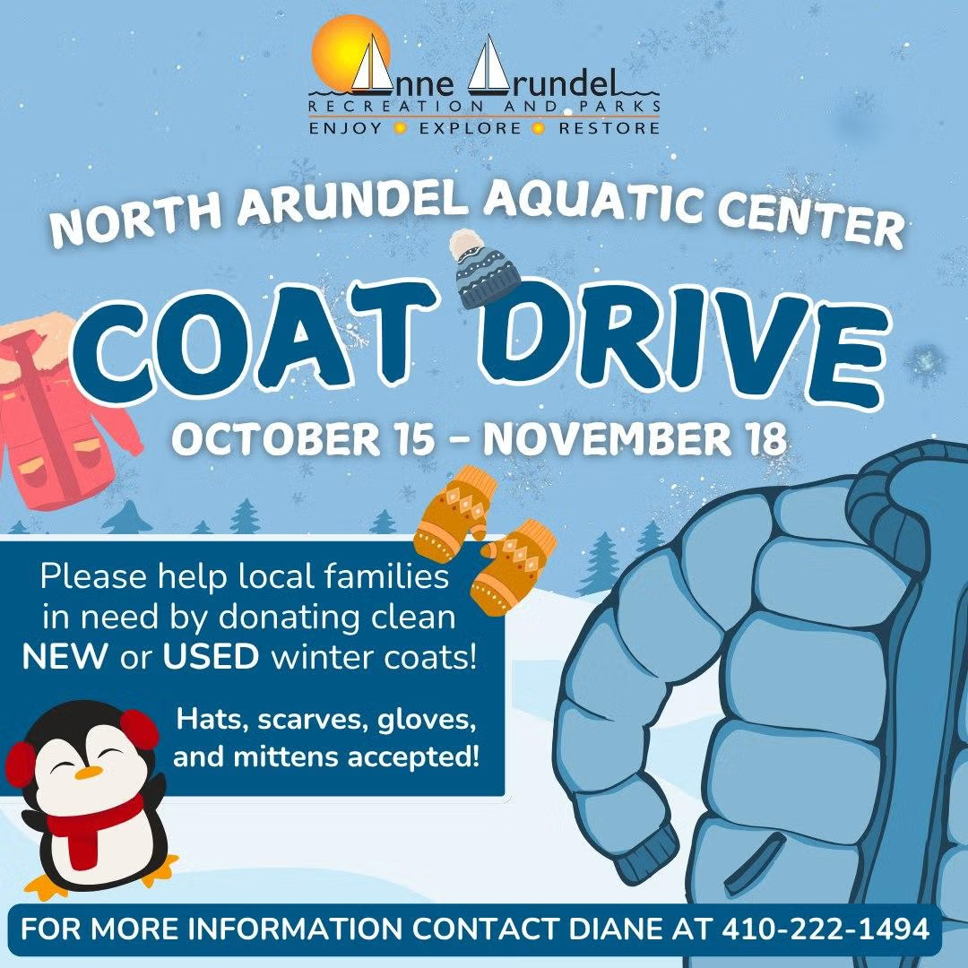 A flyer promoting the North Arundel Aquatic Center Coat Drive is open for donations of new or used winter coats hats scarves mittens and gloves until November 18th and for more information Contact Diane at 410-222-1494