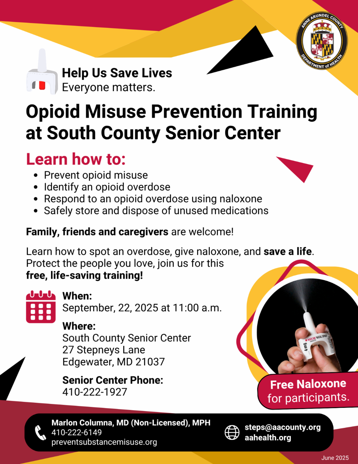 The Department of Behavioral Health is offering a free in person naloxone training for residents of southu county on september 22 at 11 AM at the south county senior center in Edgewater. Call 4102226149 for more information.