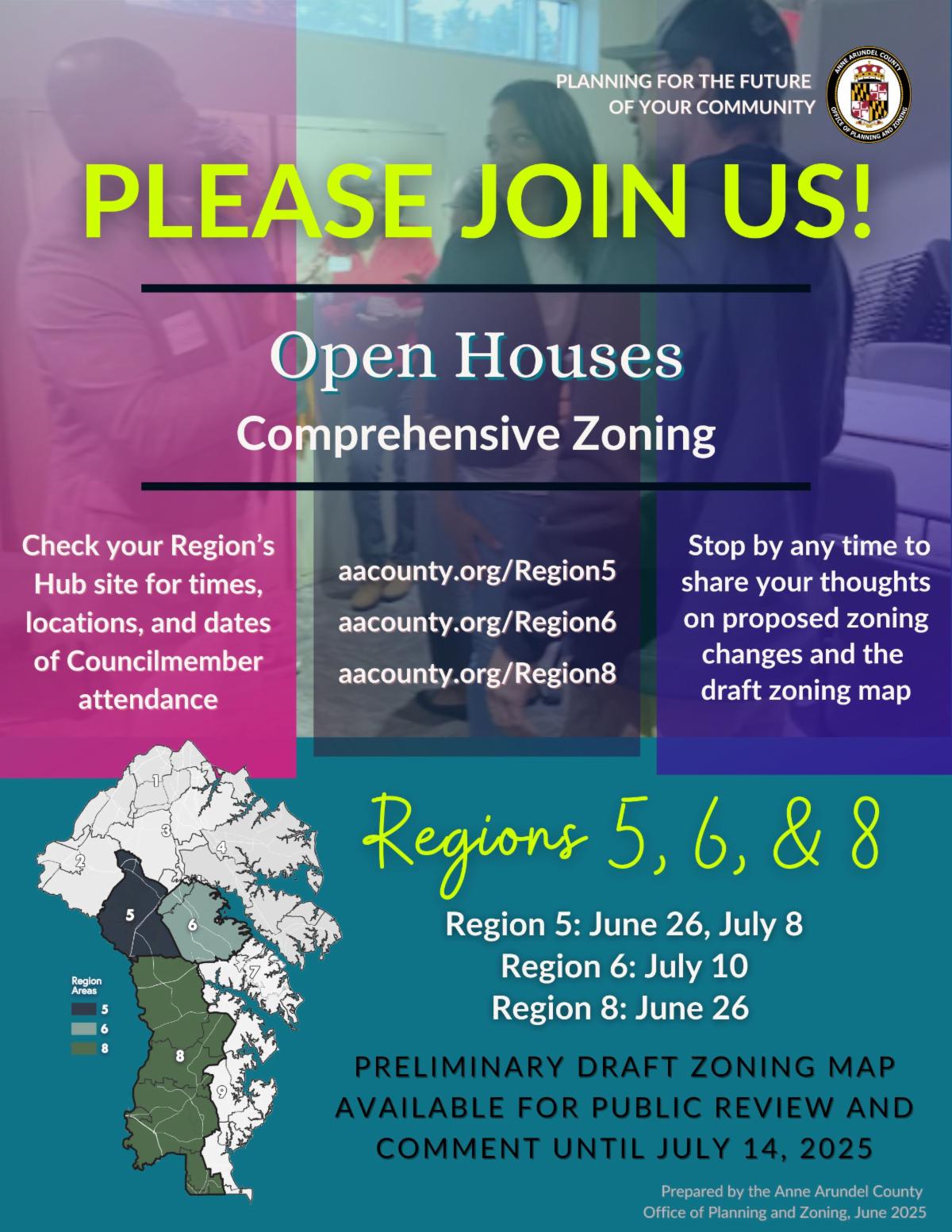 Region 5, 6, and 8 open houses for comprehensive zoning occur through early July. Office of Planning and Zoning staff are hosting two open houses per Region, with some having already occurred, and select events will be attended by Councilmembers. Details are on Hub sites.  Open houses coincide with the public review period for proposed zoning changes in these Regions until July 14, 202