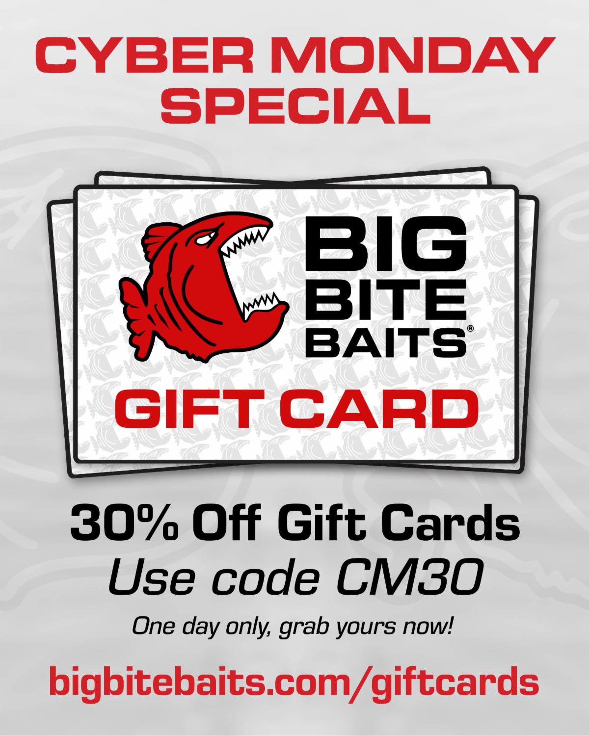 30 off Big Bite Bait gift cards on Cyber Monday