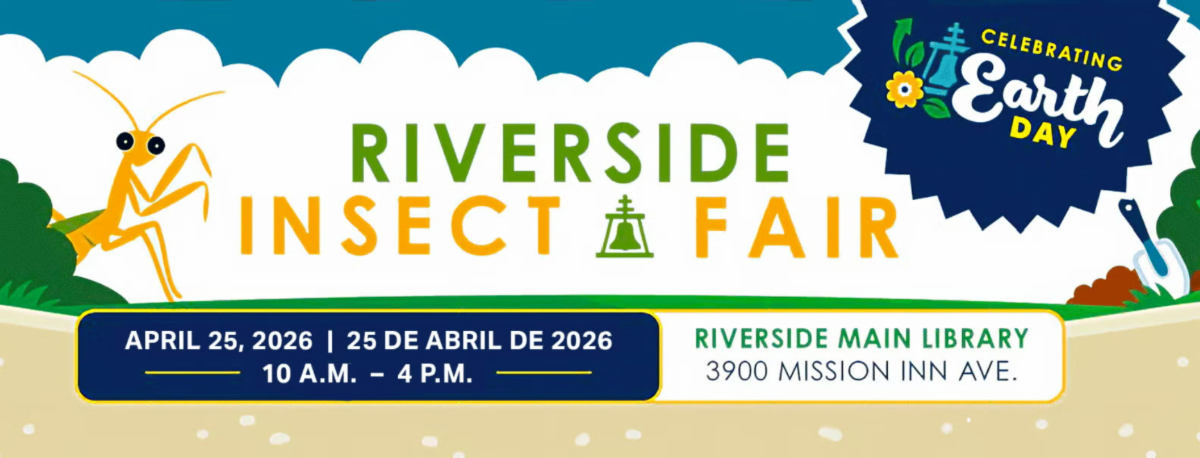 Insect Fair Riverside Library April 2026 - UC Master Gardener eBlast