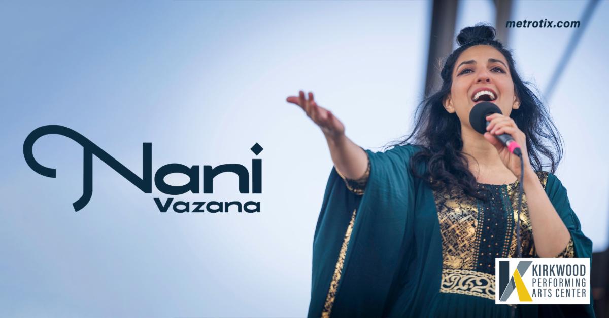 Promotional image for singer Nani Vazana performing at the Kirkwood Performing Arts Center. The photo shows a woman singing into a microphone with one arm raised wearing a flowing teal outfit against a light background. The graphic includes her name Nani Vazana and the Kirkwood Performing Arts Center logo.