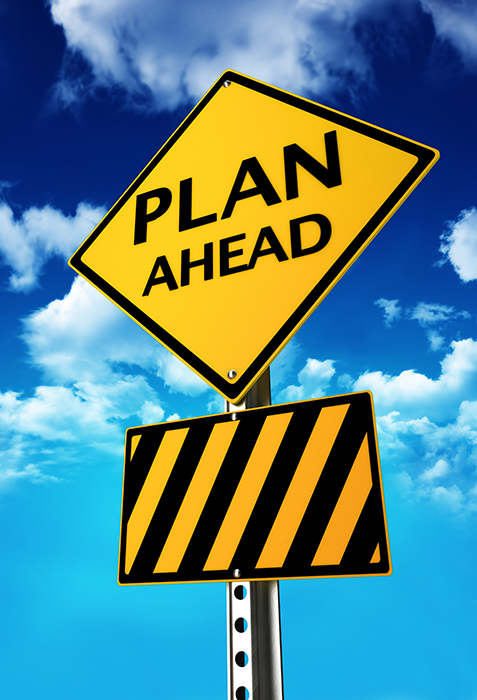 Plan ahead