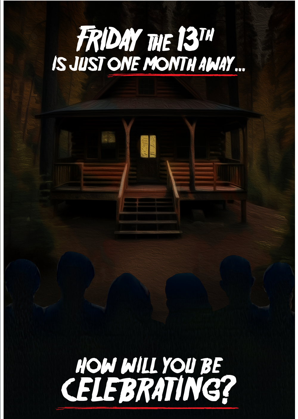 Friday the 13th is just one month away... how will you be celebrating?