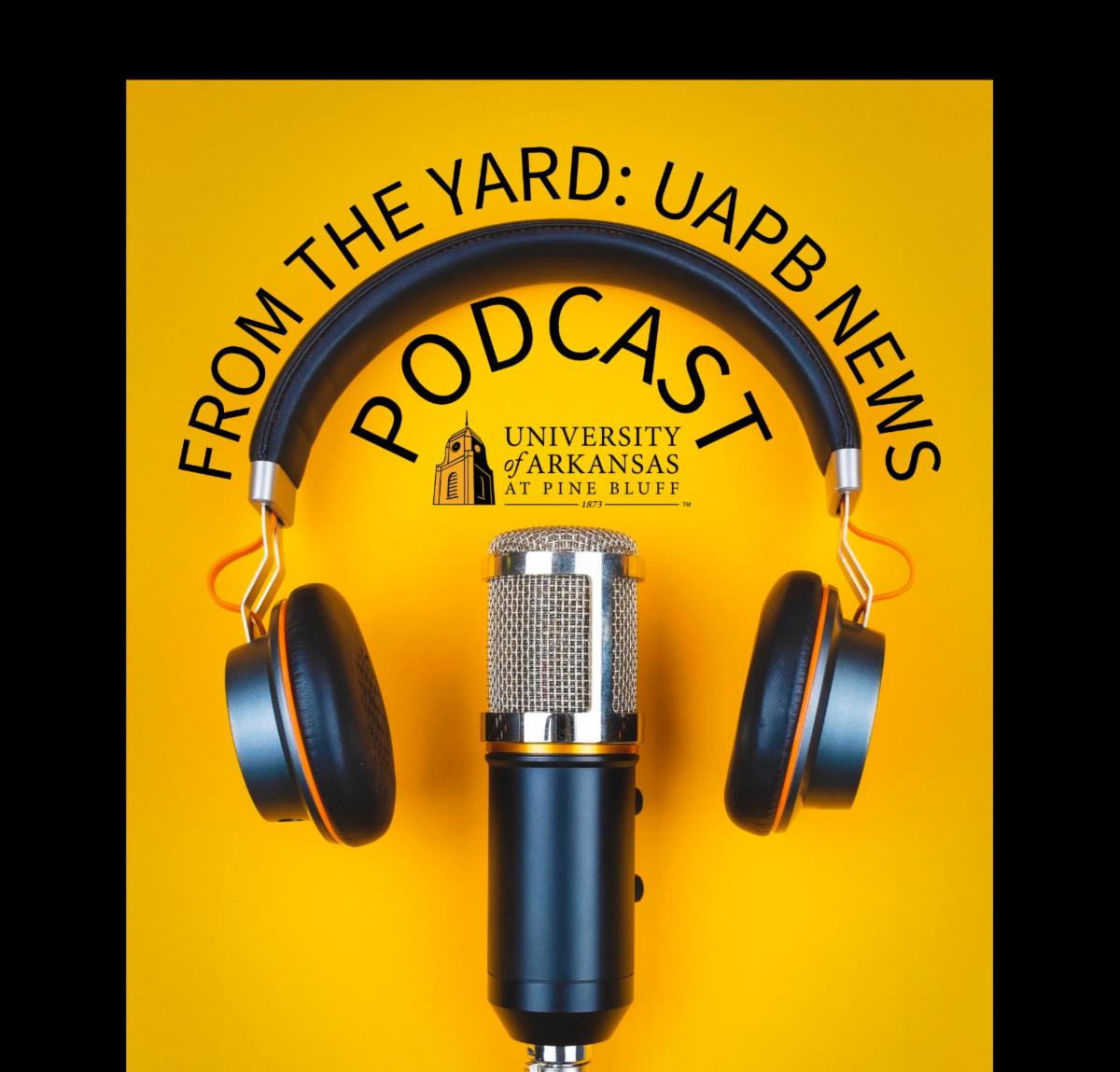 From The Yard UAPB News Podcast