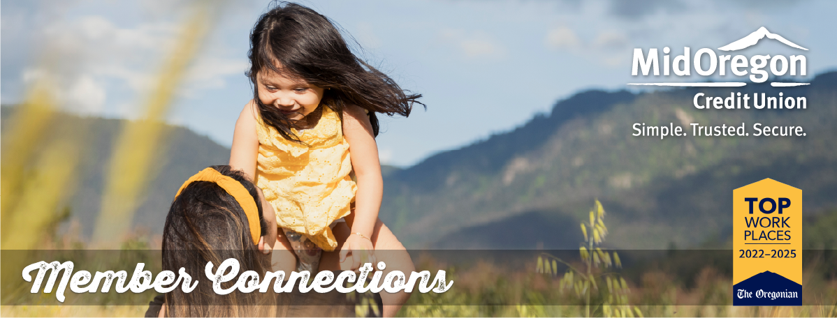 Member Connections June 2026 the Mid Oregon Credit Union monthly Member eNewsletter