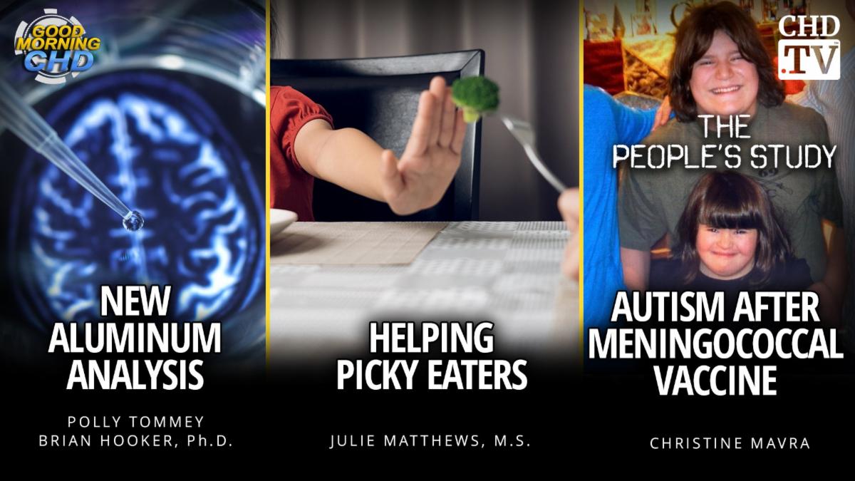 New Aluminum Adjuvant Analysis + Helping Picky Eaters + Autism After Meningococcal Vaccine