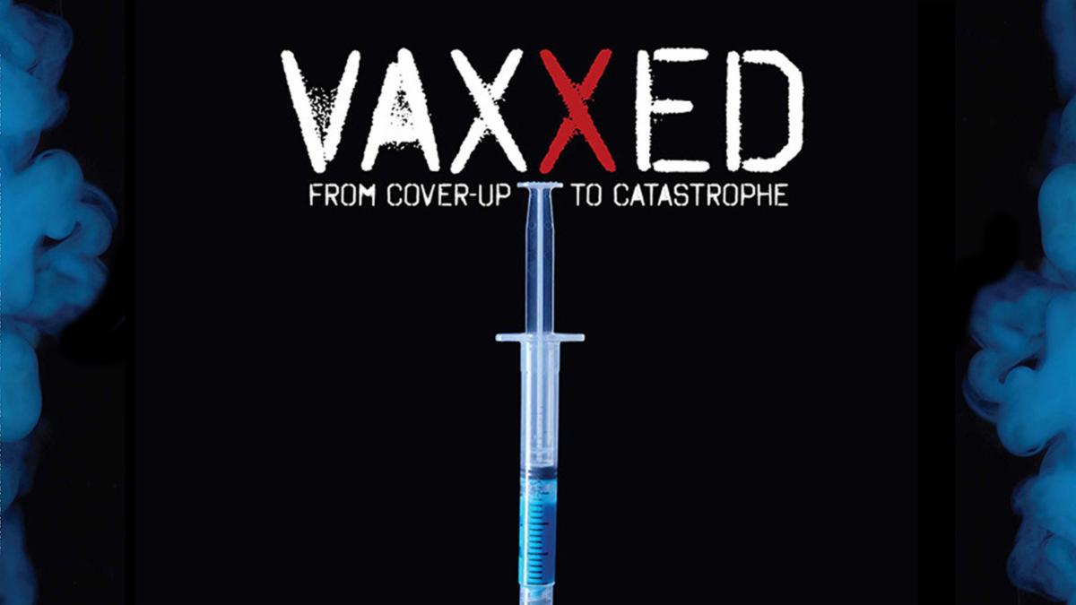 Vaxxed 1 - From Cover-Up to Catastrophe