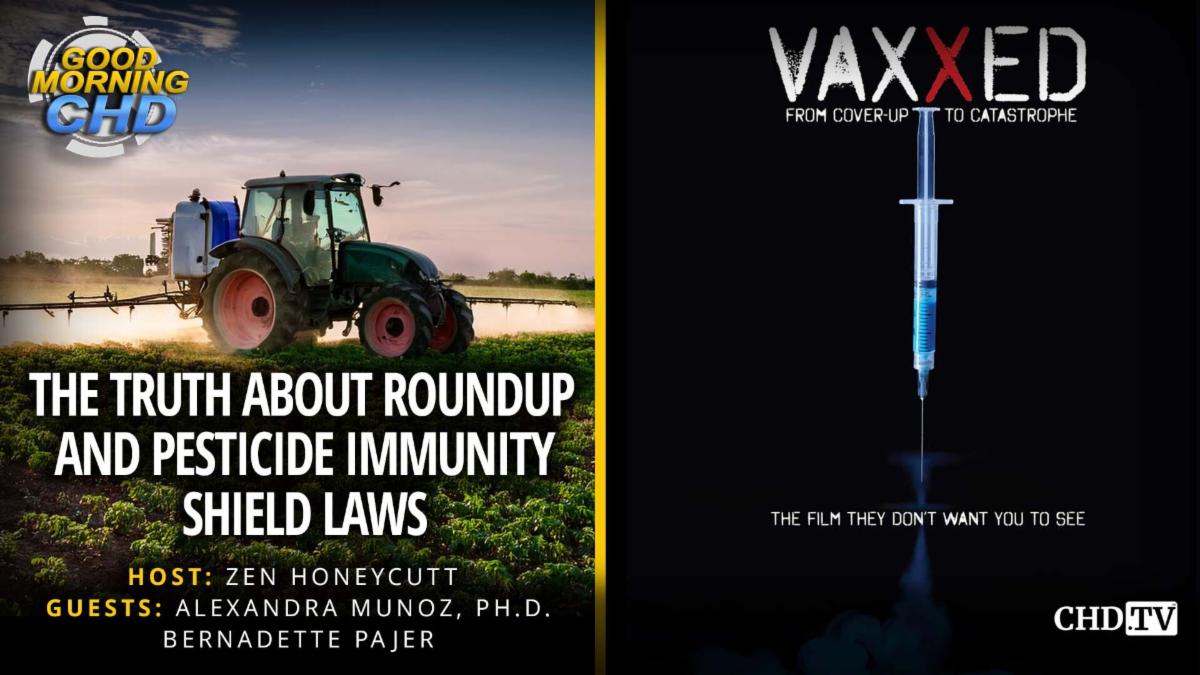 The Truth about RoundUp and Pesticide Immunity Shield Laws - Vaxxed