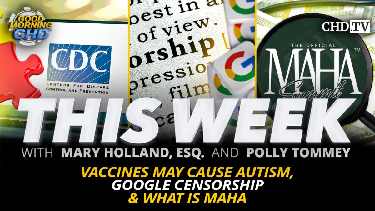 Vaccines May Cause Autism Google Censorship & What Is MAHA