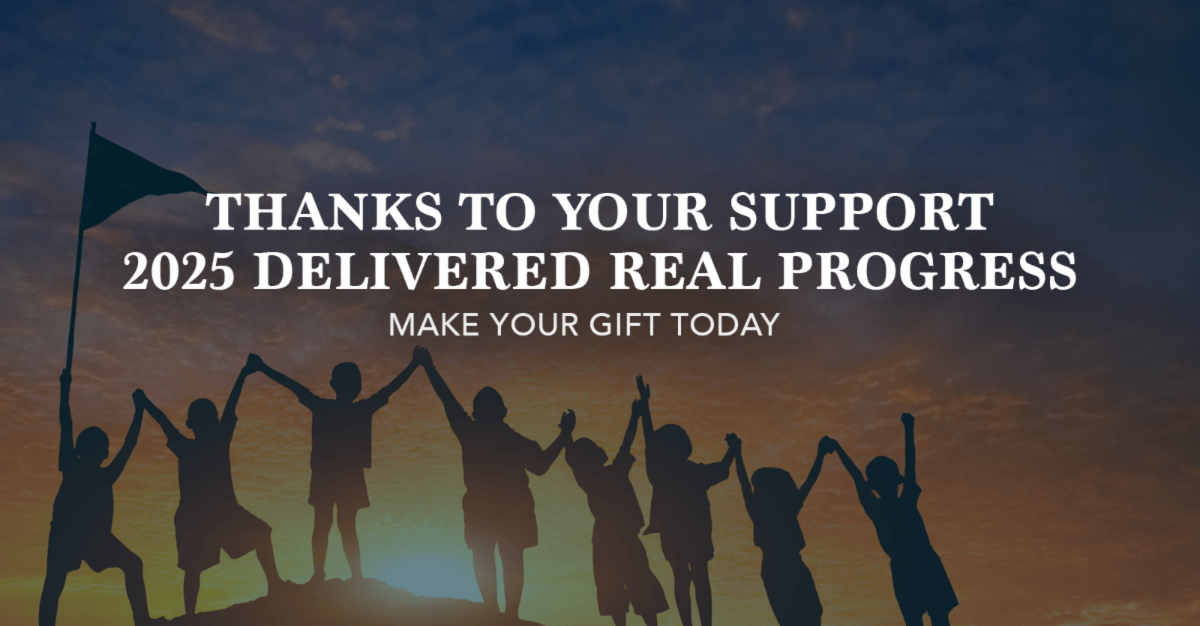 Thanks to your support, 2025 delivered real progress.