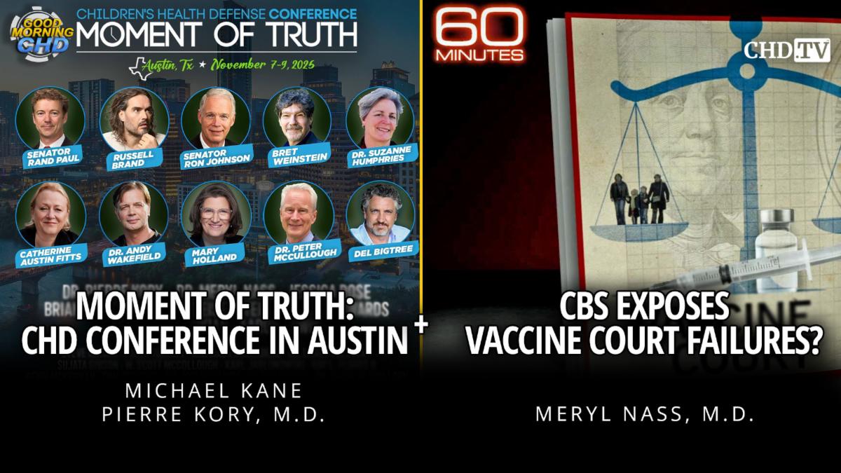 Moment of Truth CHD Conference in Austin + CBS Exposes Vaccine Court Failures