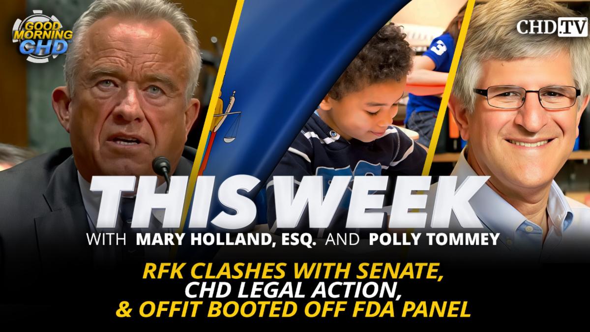RFK Clashes With Senate - CHD Legal Action - Offit Booted Off FDA Panel