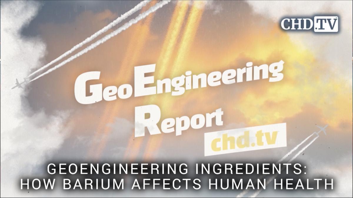 Geoengineering Ingredients - How Barium Affects Human Health