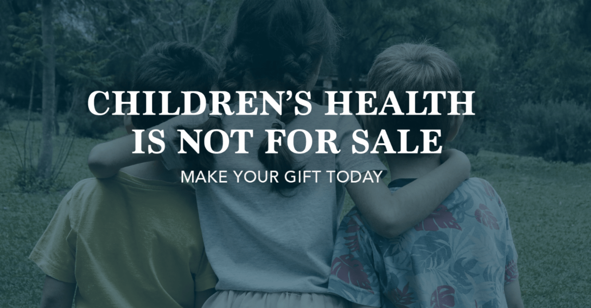 Children's Health is Not for Sale