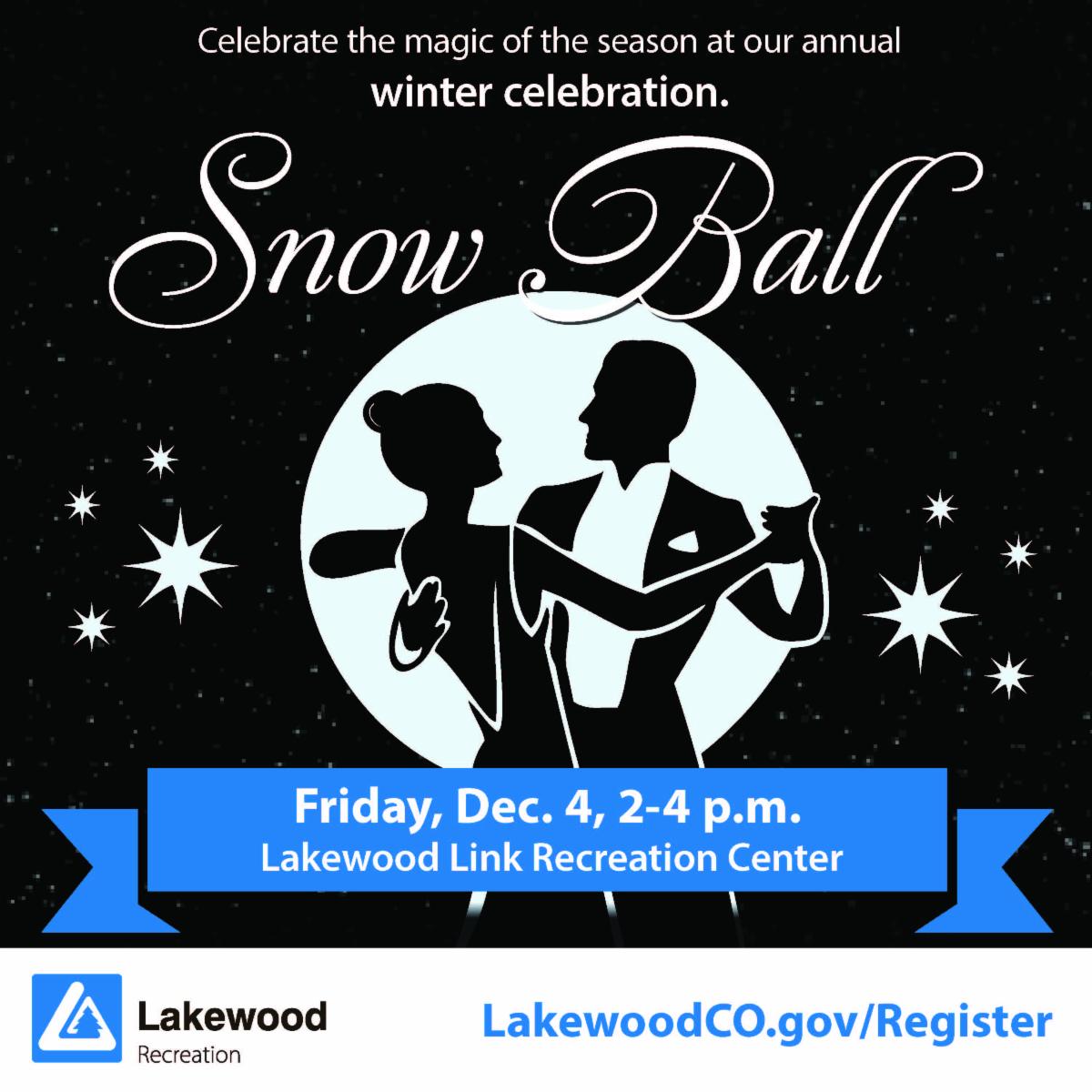 Snow Ball winter celebration flyer advertising a Dec. 4 event from 2-4 p.m. at Lakewood Link Recreation Center.