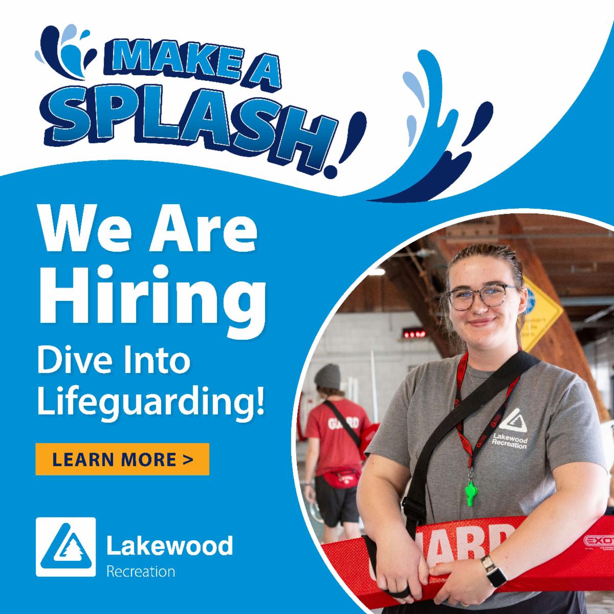 Lakewood Recreation hiring graphic featuring a lifeguard holding a rescue tube and the message "Dive Into Lifeguarding!"