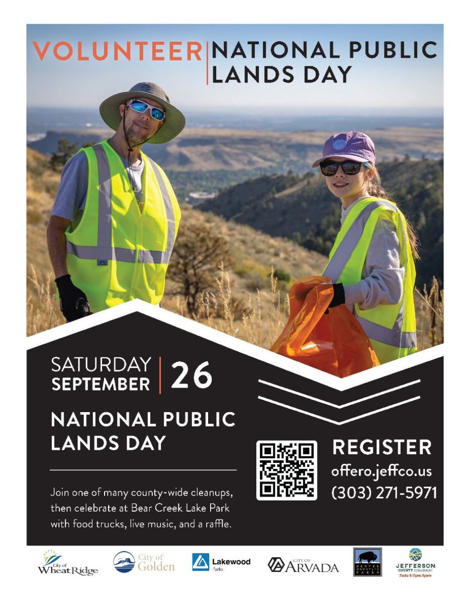 National Public Lands Day volunteer event, Saturday, September 26. Join countywide cleanups, followed by a celebration at Bear Creek Lake Park with food trucks, live music and a raffle. Register at offero.jeffco.us or call 303-271-5971.