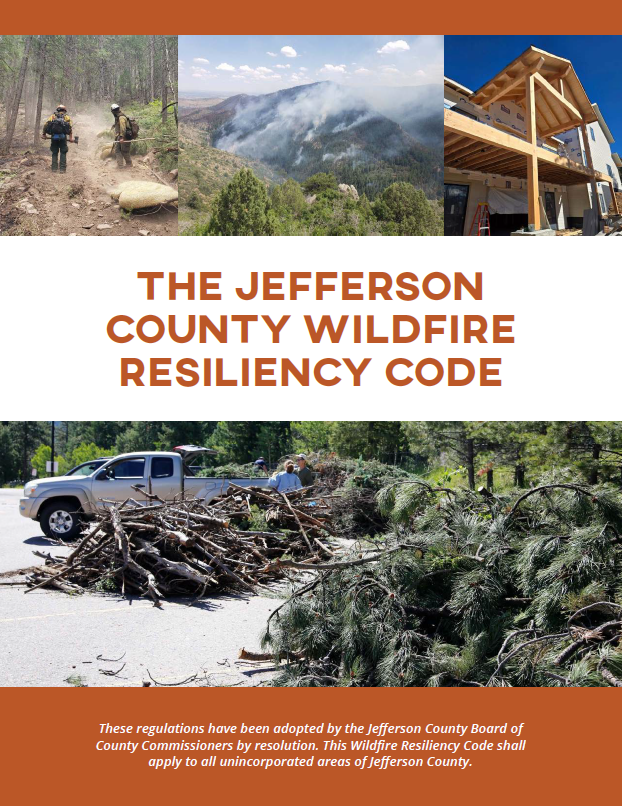Cover for The Jefferson County Wildfire Resiliency Code with photos of wildfire response, mountain smoke, construction, and cleared branches.