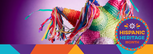 Hispanic Heritage Month graphic featuring a colorful piÃ±ata.