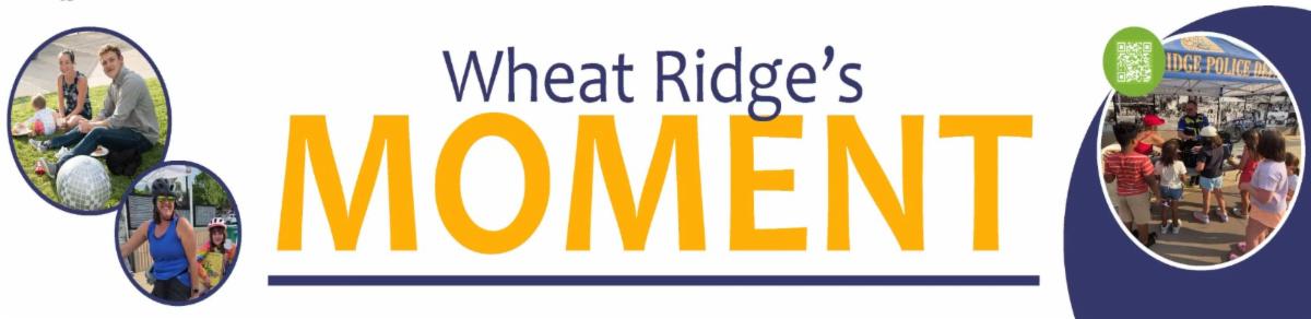 Wheat Ridgeâs Moment banner featuring community photos.