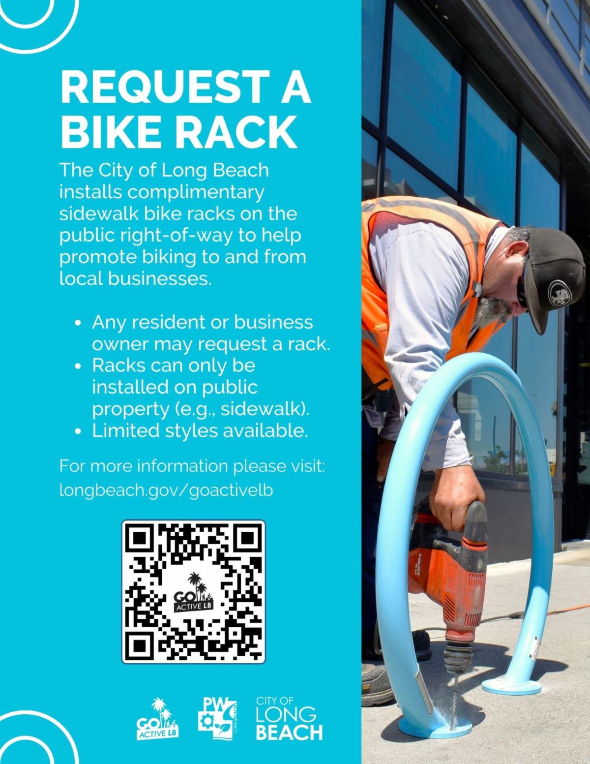 A flyer allowing residents to request an installation of a free bike rack. Residents can request by visiting www.longbeach.gov goactivelb