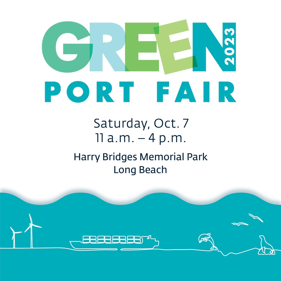 A Flyer for the Green Port Fair occurring Saturday October 7th 11 AM - 4 PM at Harry Bridges Memorial Park hosted by the Port of Long Beach. 