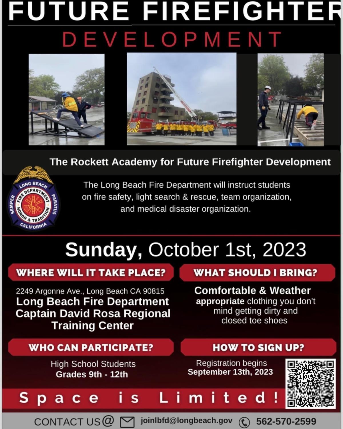 Flyer for The Rockett Academy for Future Firefighter Development. Long Beach Fire Department will instruct students Grades 9 - 12 on Fire safety on Sunday October 1st at 2249 Argonne Ave. Registration begins Sept 13th joinlbfd@longbeach.gov 5625702599