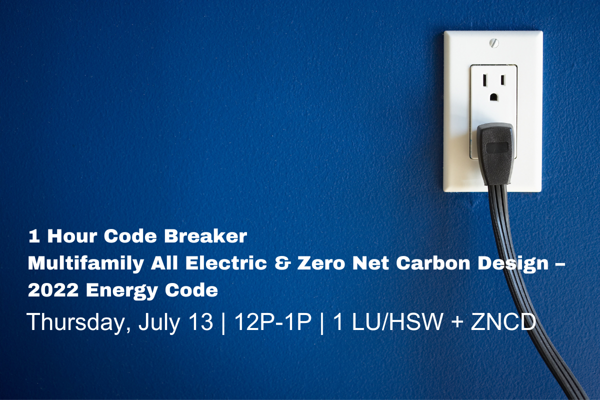 This Week 1 Hour Code Breaker Multifamily All Electric Zncd