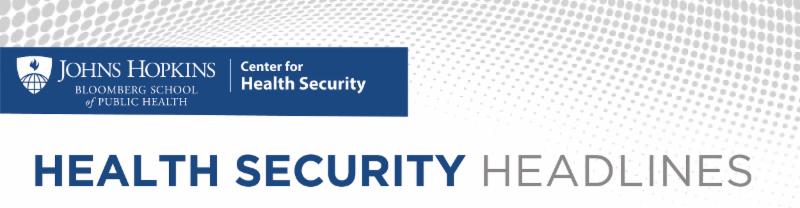 Health Security Headlines