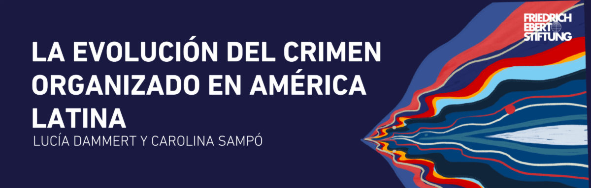 ¿Cómo ha evolucionado el crimen organizado en América Latina?