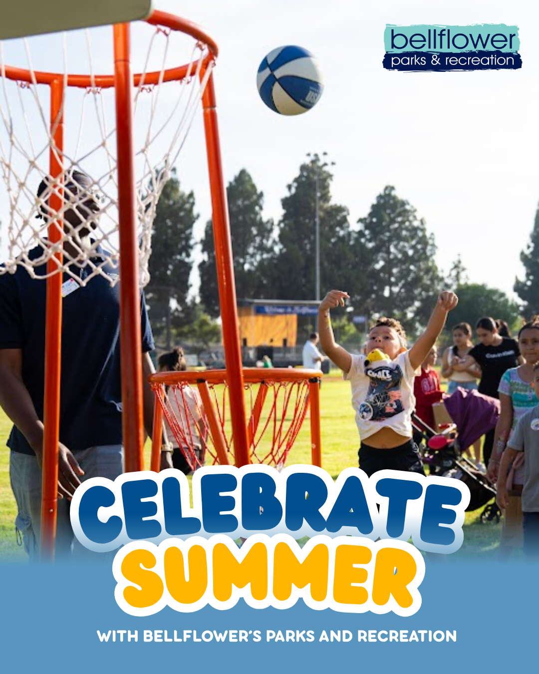 Photo of kid throwing basketball in basket with text saying Celebrate Summer