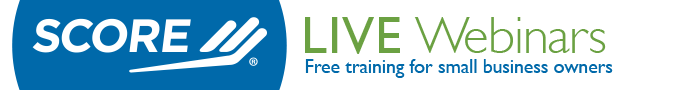 SCORE LIVE Webinar