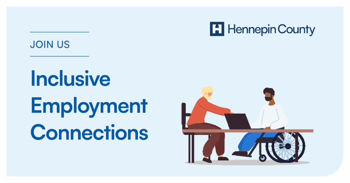 Join Us for the Inclusive Employment Connections even with Hennepin County
