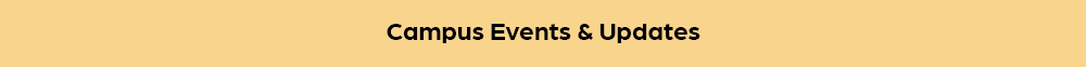 Campus Events and Updates