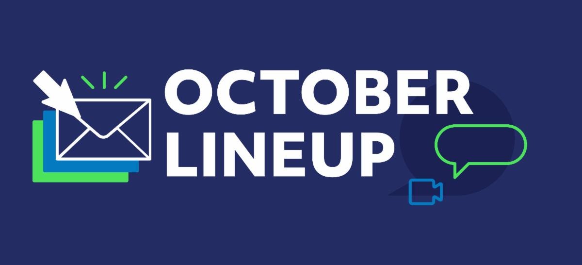 Navy background with white text that says October Lineup and the outline of a text bubble and envelope in blue and green.