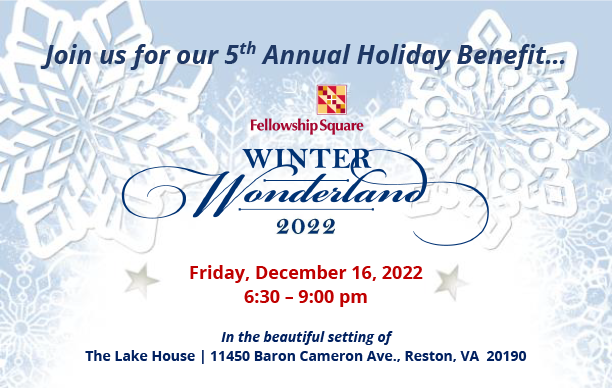snowflake graphic with message join us for our 5th annual holiday benefit Winter Wonderland 2022 Friday December 16 2022 six thirty to nine pm in the beautiful setting of the lake house 11450 aron Caeron Avenue reston Virginia 20190