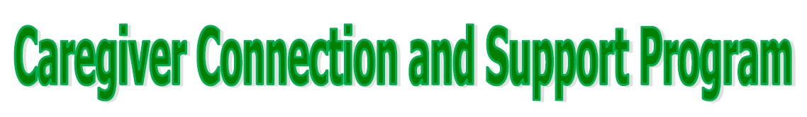 Text reads Caregiver Connection and Support Program in green letters against a white background.