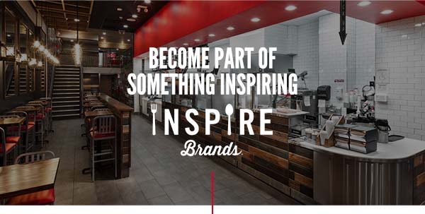 Become Part of Something Inspiring - Inspire Brands