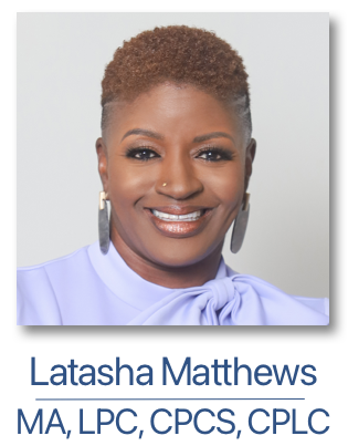 Latasha Matthews MA LPC CPCS CPLC