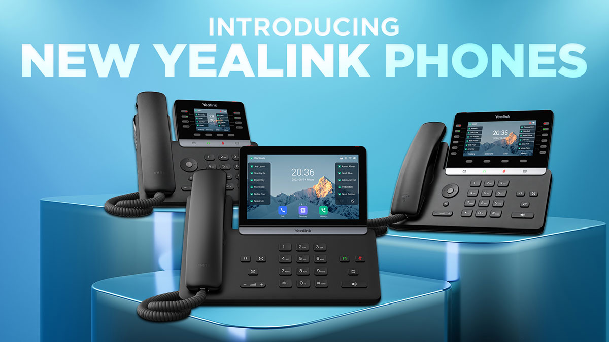 Introducing New Yealink Phones