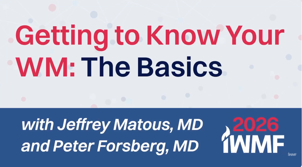 Getting to Know Your WM: The Basics with Dr. Matous and Dr. Forsberg