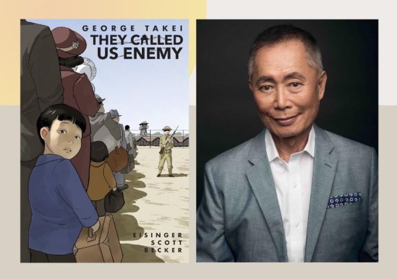 Book cover for They called Us Enemy and author George Takei